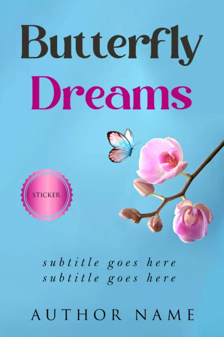 A tranquil book cover titled 'Butterfly Dreams' featuring a delicate butterfly alighting on a vibrant orchid against a soft blue sky