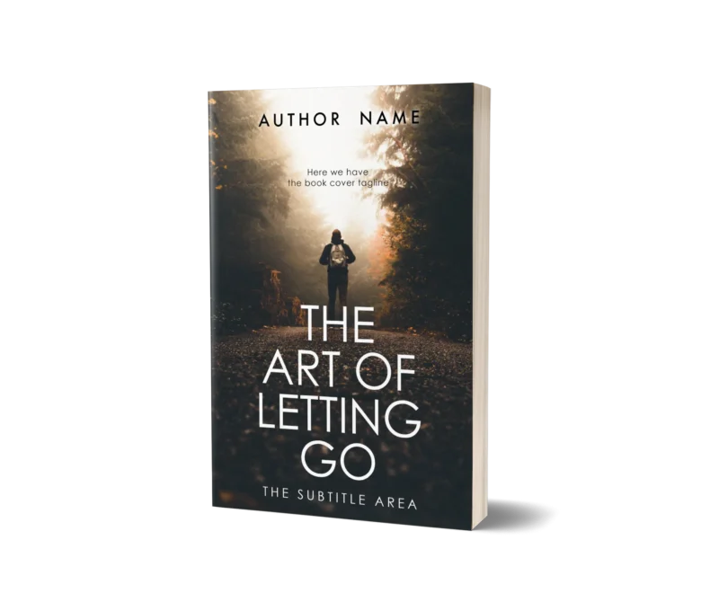 Person walking on a forest path into the light on the book cover mockup for 'The Art of Letting Go,' symbolizing growth and release.