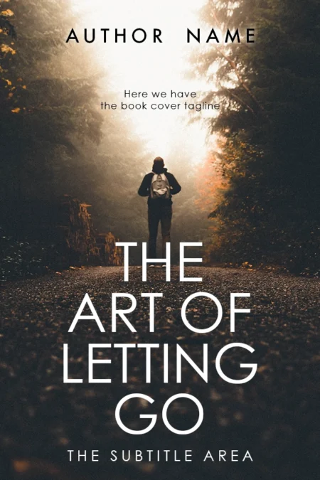 Person walking on a forest path into the light on the book cover for 'The Art of Letting Go,' symbolizing growth and release.