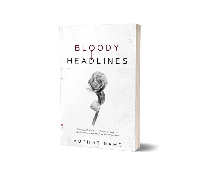 Artistic book cover mockup featuring a newspaper rose with blood droplets, titled 'Bloody Headlines,' suggesting a thrilling mystery.