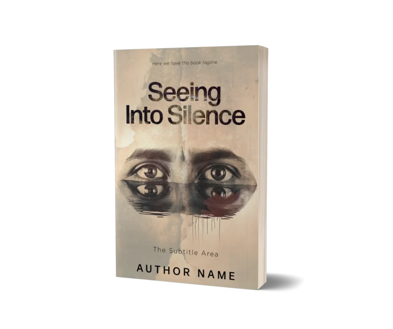 A haunting book cover titled 'Seeing Into Silence' with a poignant image of eyes on a distressed background.