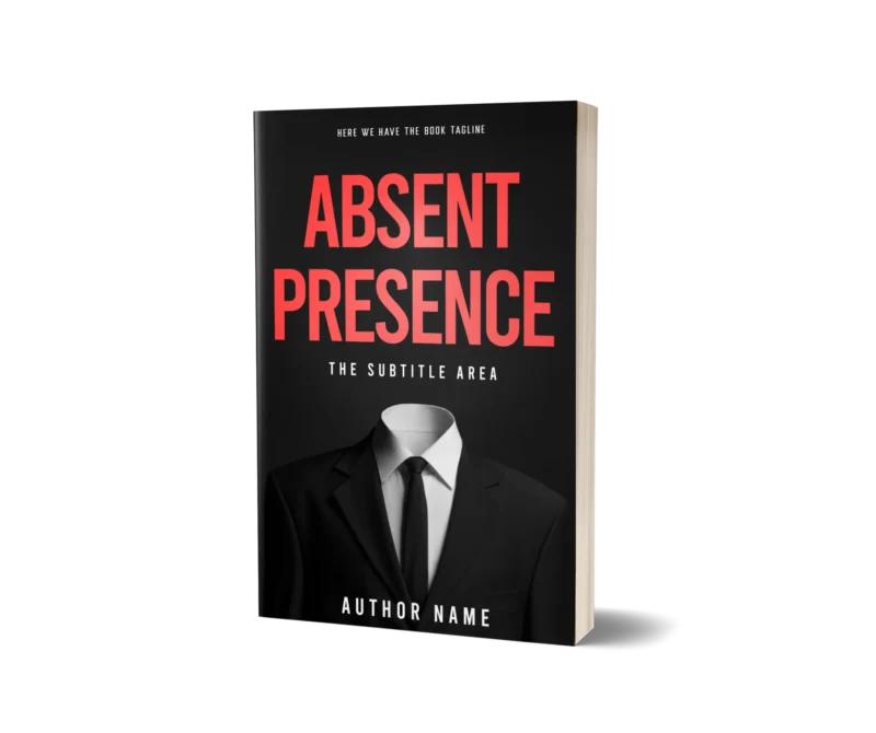 Mystery Thriller Book Cover with an image of a suit without a head, representing the enigmatic 'Absent Presence'