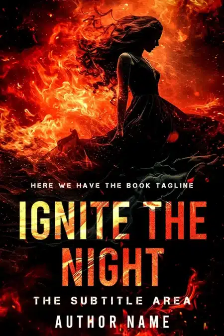 Dramatic book cover featuring a silhouette of a woman amidst flames, titled 'Ignite the Night', encapsulating a fiery fantasy adventure.
