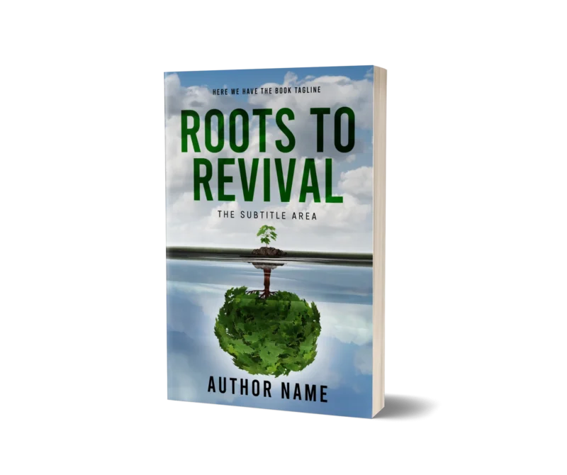 A Self-Growth Book Cover depicting a lush tree with roots forming a globe, symbolizing personal and global revival through returning to one's roots.