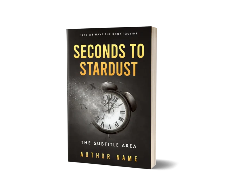 Disintegrating clock transforming into stardust on a sci-fi book cover titled 'Seconds to Stardust'