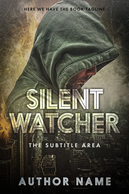 Hooded figure overlooking a cityscape on a thriller book cover titled 'Silent Watcher'