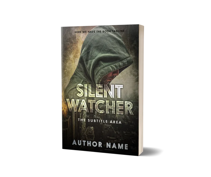 Hooded figure overlooking a cityscape on a thriller book cover titled 'Silent Watcher'