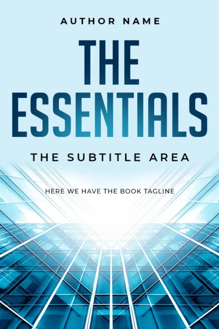 A Business Fundamentals Book Cover with a modern glass building facade, titled 'The Essentials,' depicting the core principles of corporate structure and growth.