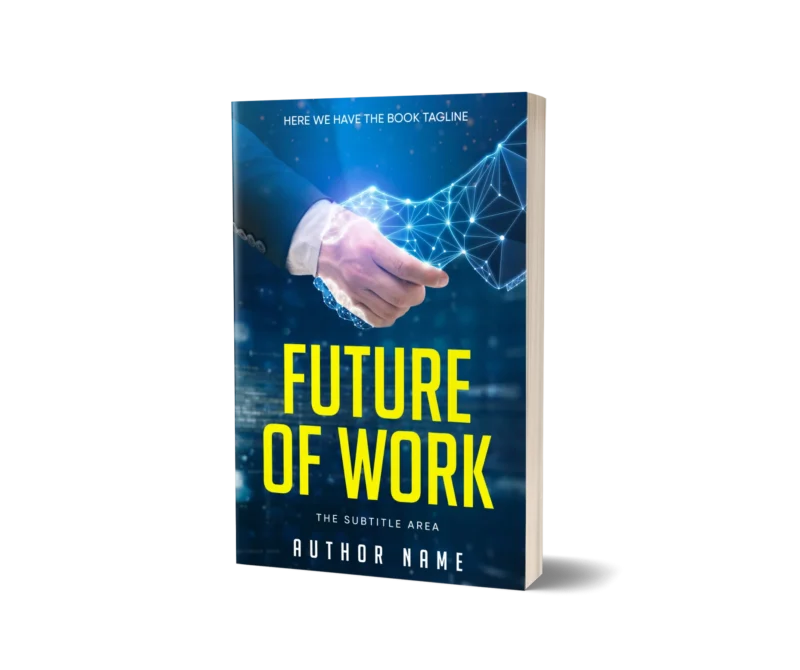 Business Technology Book Cover featuring a handshake overlaid with digital connectivity graphics, representing 'Future of Work'.
