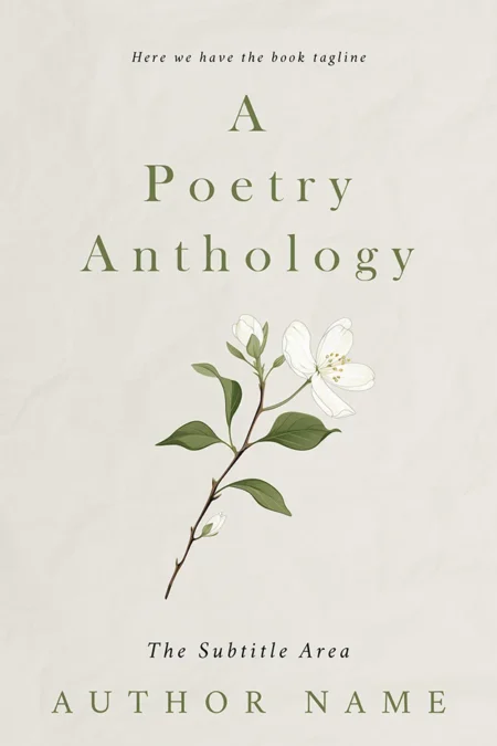 A minimalist book cover titled "A Poetry Anthology" featuring a delicate illustration of a white flower on a thin branch.