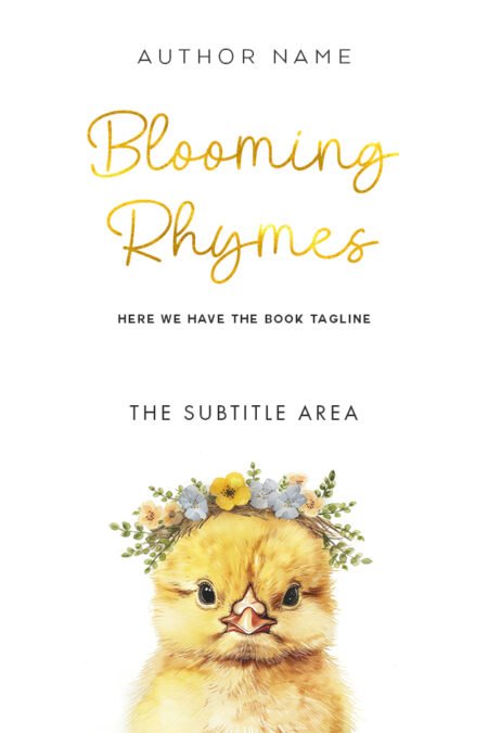 Book cover featuring the title 'Blooming Rhymes' in gold cursive lettering above an illustration of a chick with a floral crown.