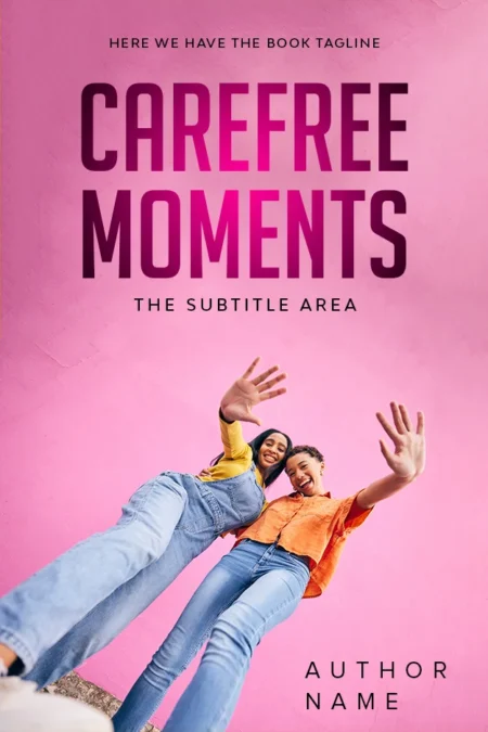 A vibrant book cover design featuring two young adults joyfully posing against a pink background, with the title "Carefree Moments."