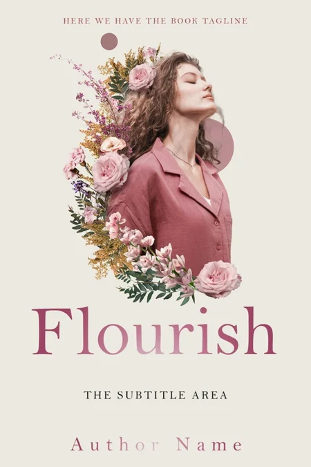 A book cover titled "Flourish" featuring a serene woman in a pink blouse surrounded by a bouquet of flowers, symbolizing growth and beauty.