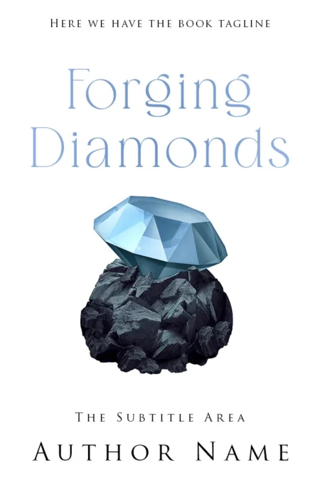 A motivational book cover titled "Forging Diamonds" featuring a diamond emerging from a piece of rough coal.