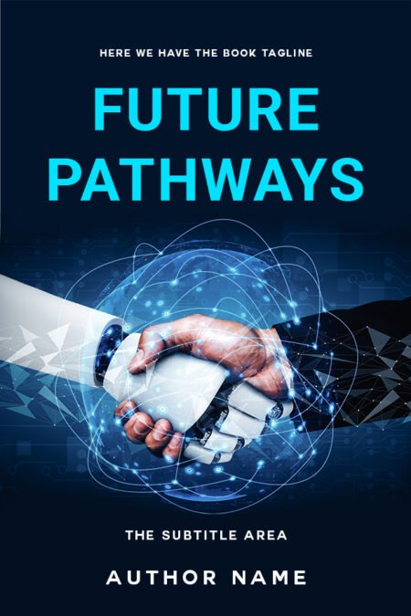Book cover featuring the title 'Future Pathways' in blue letters over an image of a robot and a human shaking hands, surrounded by digital lines and patterns.