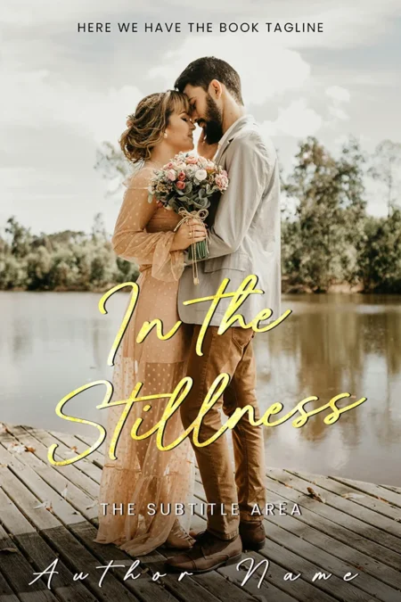 A romantic book cover titled "In the Stillness" featuring a couple embracing by a serene lakeside, with soft sunlight enhancing the tranquil atmosphere.