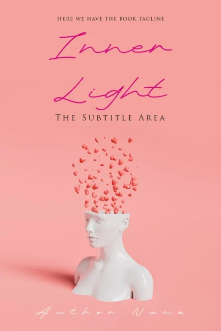 A poetic book cover featuring a white mannequin bust with pink hearts emerging from its head, symbolizing inner light and creativity.