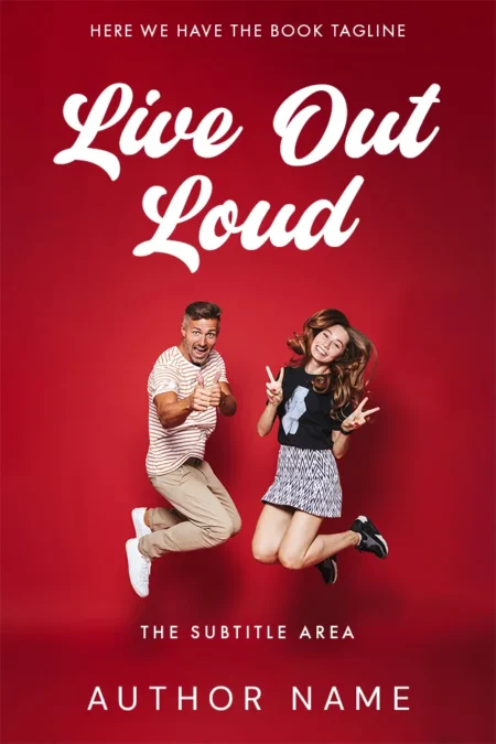 A vibrant book cover design titled "Live Out Loud," featuring a joyful man and woman jumping in the air against a bold red background, symbolizing energy and enthusiasm.