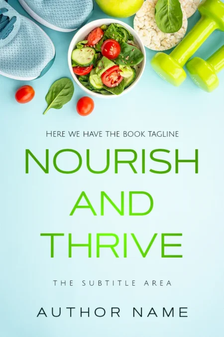 Nourish and Thrive book cover featuring healthy food, dumbbells, and running shoes on a light blue background