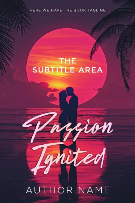 Passion Ignited premade book cover featuring a couple kissing at sunset with palm trees framing the scene, highlighting the romantic and tropical theme.