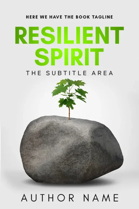 A motivational book cover titled "Resilient Spirit" featuring a small plant growing out of a large rock, symbolizing strength and perseverance.