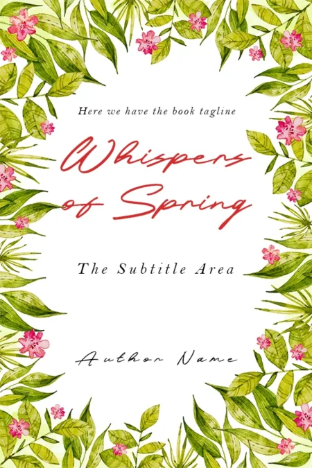 Whispers of Spring premade poetry book cover featuring a floral border with green leaves and pink flowers.