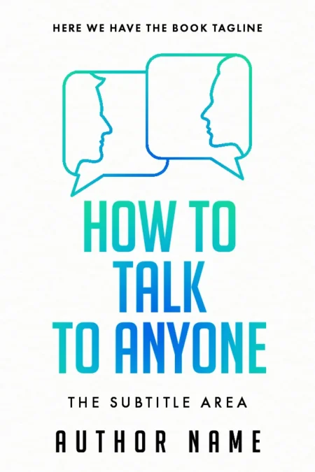 A clean and modern book cover design titled "How to Talk to Anyone," featuring two outlined faces in speech bubbles, symbolizing communication and conversation skills.