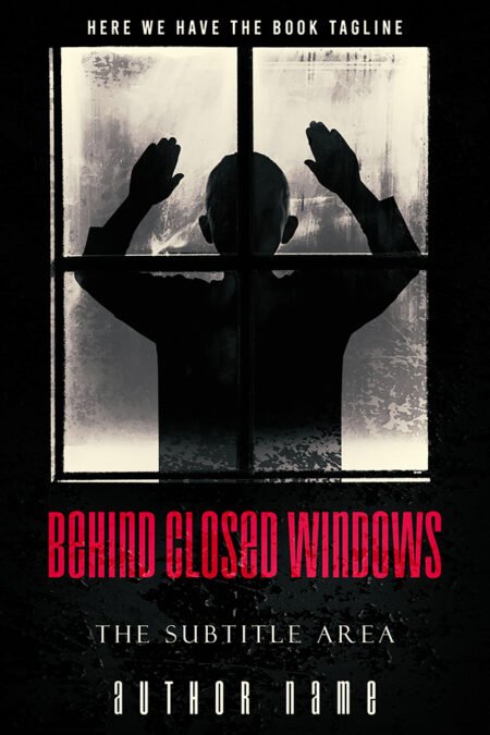 A book cover titled "Behind Closed Windows" featuring a haunting image of a silhouetted figure pressing their hands against a fogged-up window, evoking a sense of mystery and suspense.