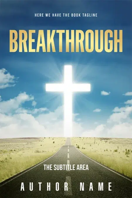 Inspirational book cover design titled "Breakthrough" with a glowing cross at the end of a road under a blue sky.