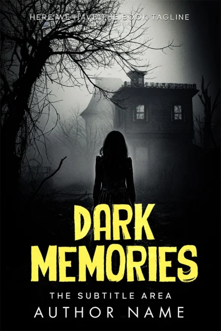 Dark Memories book cover featuring a silhouette of a girl standing in front of a spooky, abandoned house with a foggy, eerie background.