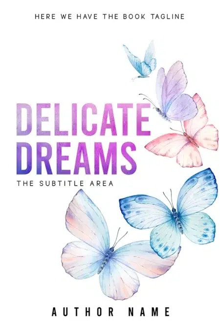 Whimsical book cover design titled "Delicate Dreams" with an illustration of colorful butterflies.