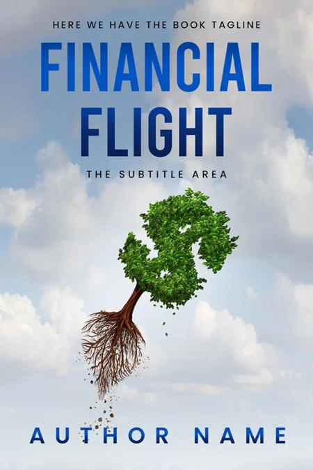 A book cover titled "Financial Flight" featuring a tree shaped like a dollar sign being uprooted and lifted into the sky.