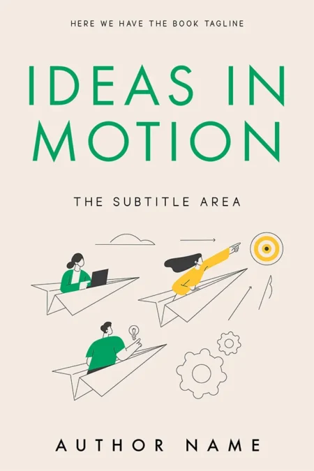 Creative book cover design titled "Ideas in Motion" with an illustration of people riding paper airplanes.