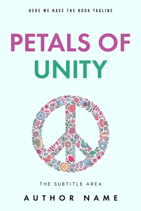 Inspirational book cover design titled "Petals of Unity" with an illustration of a floral peace symbol.