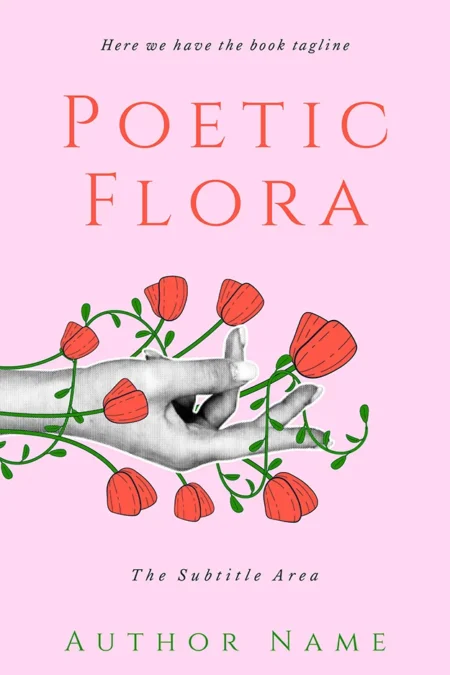 Poetic Flora book cover featuring a hand intertwined with blooming red flowers against a pink background.