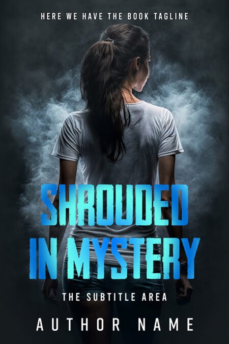 A book cover titled "Shrouded in Mystery" featuring a woman in a white t-shirt standing with her back to the viewer, surrounded by a misty, dark atmosphere.