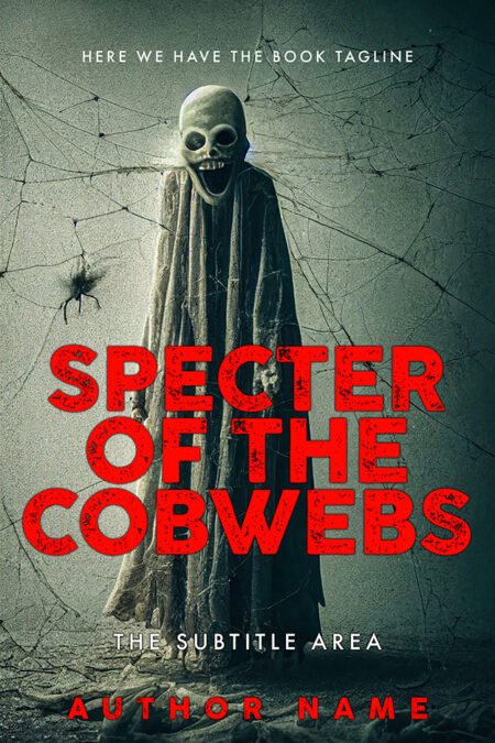 A book cover titled "Specter of the Cobwebs" featuring a ghostly figure in a tattered cloak, surrounded by cobwebs and a spider, with the title in bold, distressed red lettering.