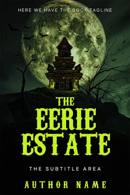 Spooky book cover design for "The Eerie Estate," featuring a haunted house with glowing windows against a full moon backdrop and flying bats.