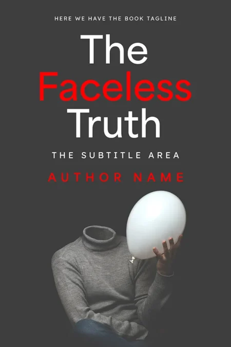 A book cover titled "The Faceless Truth" featuring an image of a headless person holding a white balloon, with a minimalist design in grey and red tones.