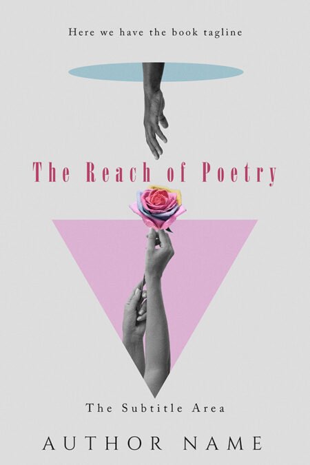 A book cover titled "The Reach of Poetry" featuring a minimalist design with hands reaching towards each other and holding a colorful rose, set against geometric shapes in pastel colors.