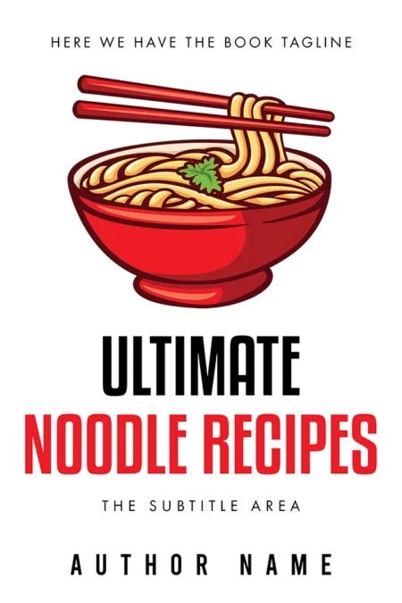 A book cover titled "Ultimate Noodle Recipes" featuring a vibrant red bowl of noodles with chopsticks and a sprig of cilantro, perfect for a cookbook on noodle dishes.