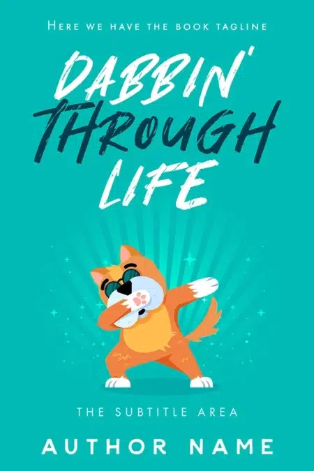 A humorous book cover titled "Dabbin' Through Life" featuring a cartoon cat dabbing.