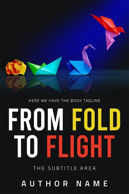 Book cover of "From Fold to Flight" featuring colorful origami figures, including a swan and a bird.