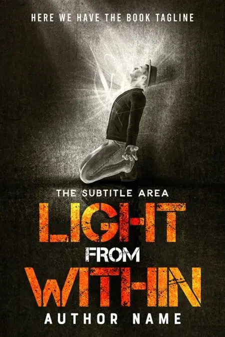 A dynamic book cover for "Light From Within" featuring a man kneeling with light emanating from his chest.