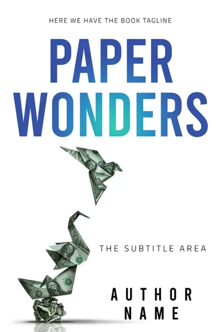 Book cover of "Paper Wonders" featuring origami figures made from dollar bills.