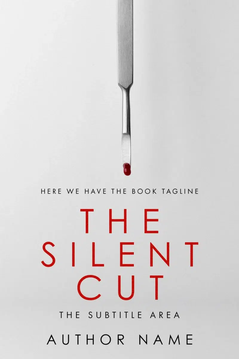 Thriller book cover design titled "The Silent Cut" with an illustration of a scalpel dripping blood.