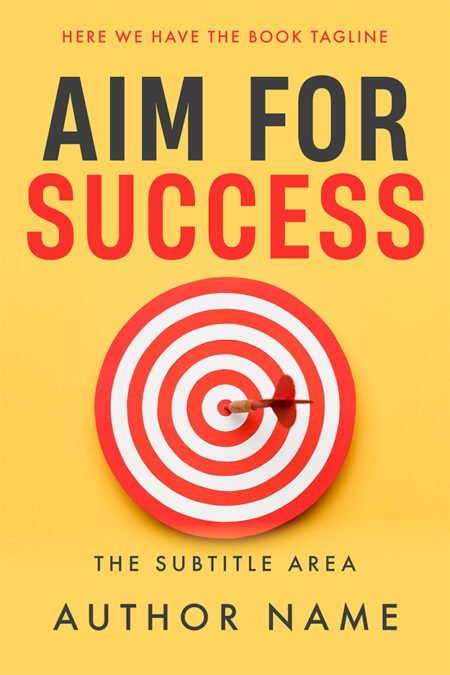 Cover design of "Aim for Success" with a striking red bullseye and arrow, symbolizing precision and focus.