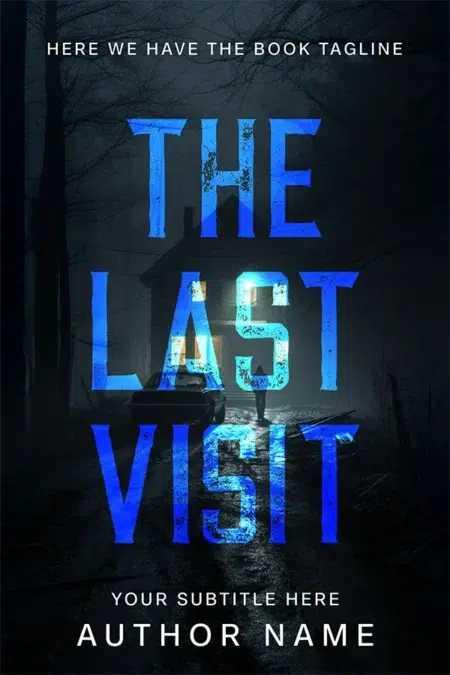 The Last Visit premade book cover design featuring a dark, eerie forest with a lone figure approaching a dimly lit house.