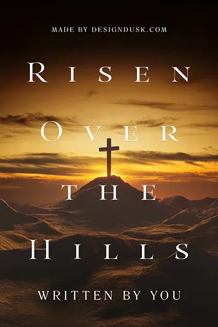 Cross standing on a hilltop at sunrise with glowing clouds and mountainous terrain in an inspirational premade book cover design