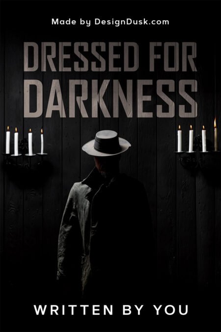 Dressed for Darkness